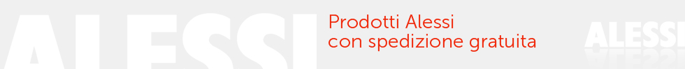 Alessi - Sped. GRATIS!